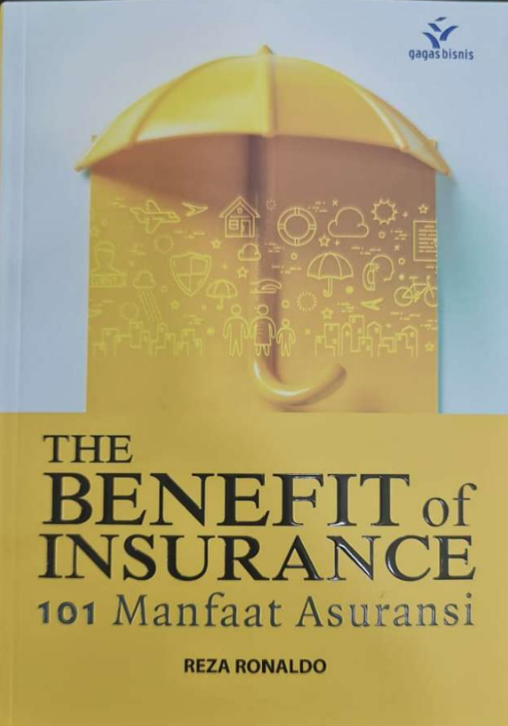 The Benefit Of Insurance 101 Manfaat Asuransi